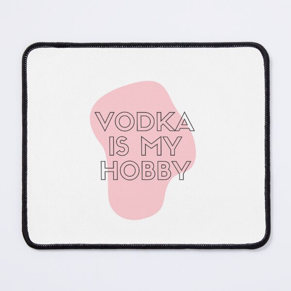 Item preview, Vodka is my hobby  designed and sold by Creative photos and art.