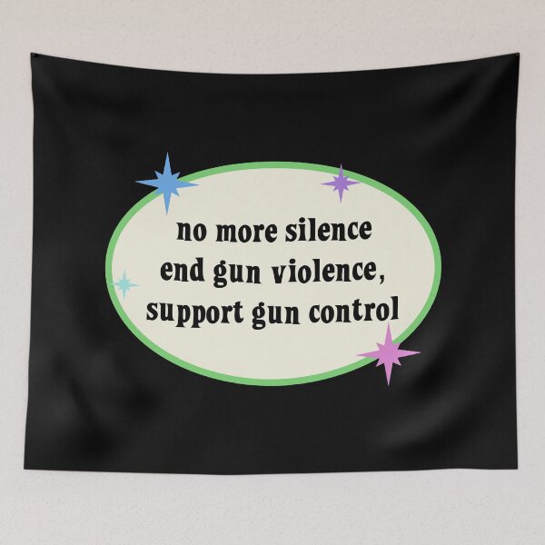 Item preview, No More Silence End Gun Violence - Support Gun Control designed and sold by Picket Club.