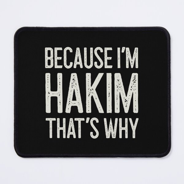 Item preview, Because I’m Hakim That’s Why Funny Personalized Name designed and sold by MariosNydras.
