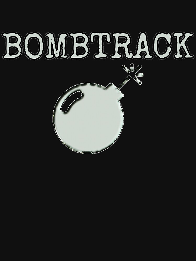 Rage Against The Machine Bombtrack