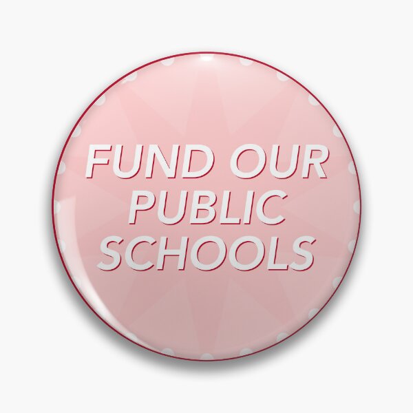 Item preview, Fund Our Public Schools designed and sold by Picket Club.