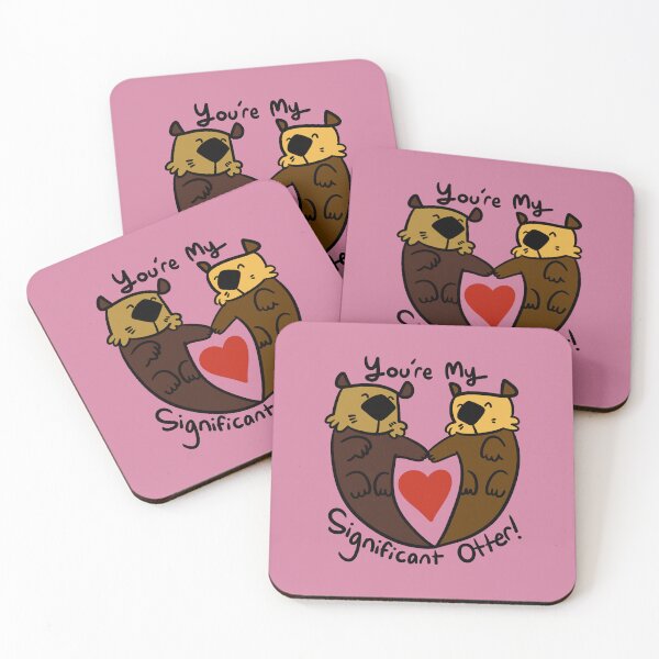 Item preview, You're my Significant Otter! designed and sold by MurphyOtter.