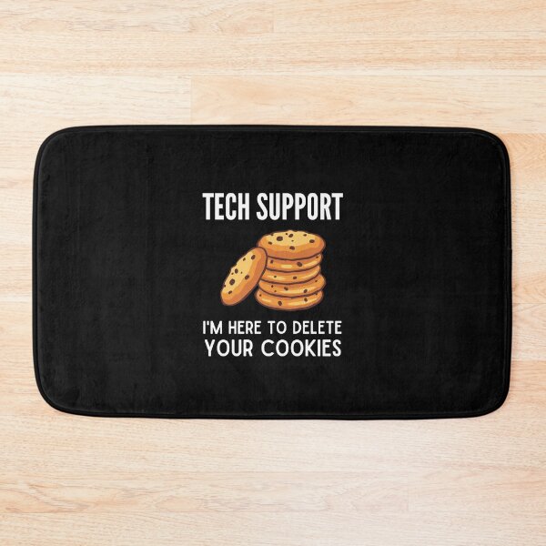 Artikelvorschau, Technischer Support hier, um Ihre Cookies zu löschen. Lustiges technisches Support-Geschenk entworfen und verkauft von lou731.