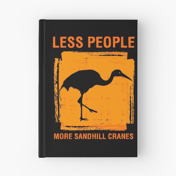 Item preview, Less People More Sandhill Cranes Birdwatcher Bird Lover design designed and sold by jakehughes2015.