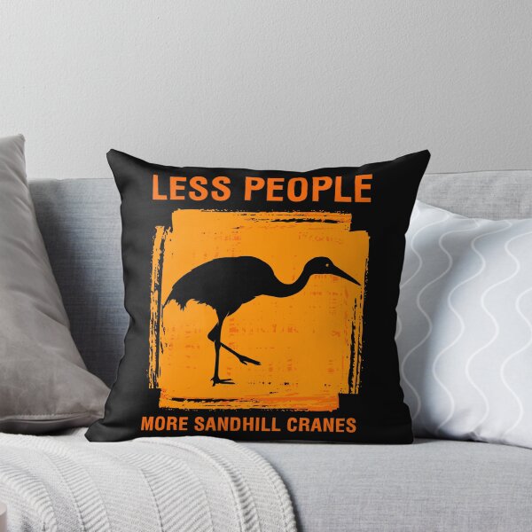 Item preview, Less People More Sandhill Cranes Birdwatcher Bird Lover design designed and sold by jakehughes2015.