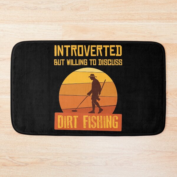 Item preview, Introverted Metal Detectorist Dirt Fishing design designed and sold by jakehughes2015.