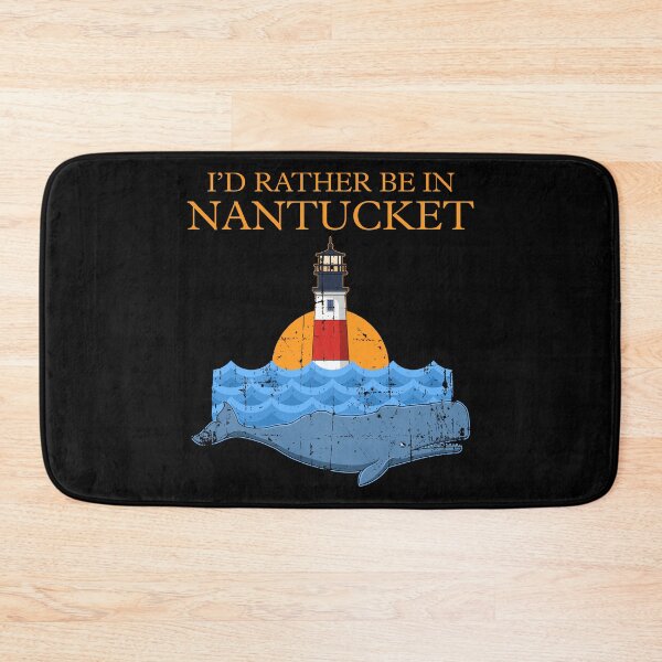 Item preview, I’d Rather Be In Nantucket Massachusetts Vacation print designed and sold by jakehughes2015.