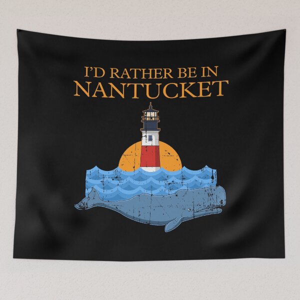 Item preview, I’d Rather Be In Nantucket Massachusetts Vacation print designed and sold by jakehughes2015.
