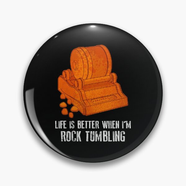 Item preview, Life's Better When I'm Rock Tumbling Tumbler product designed and sold by jakehughes2015.