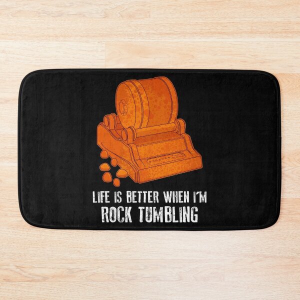 Item preview, Life's Better When I'm Rock Tumbling Tumbler product designed and sold by jakehughes2015.