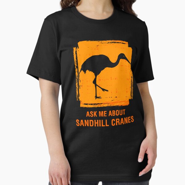Item preview, Ask Me About Sandhill Cranes Birdwatcher Bird Lover graphic designed and sold by jakehughes2015.