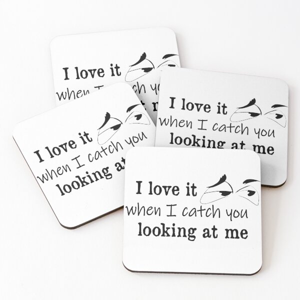 Item preview, happy valantines day "I love it when I catch you looking at me" designed and sold by niamaes.