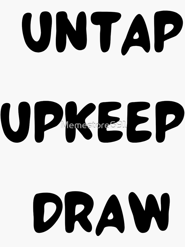 "Untap upkeep draw" Sticker for Sale by Memestore691 Redbubble