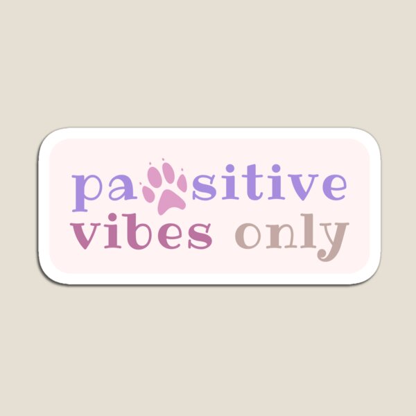 Artikel-Vorschau von Nur Pawsitive Vibes, designt und verkauft von hanyj732.