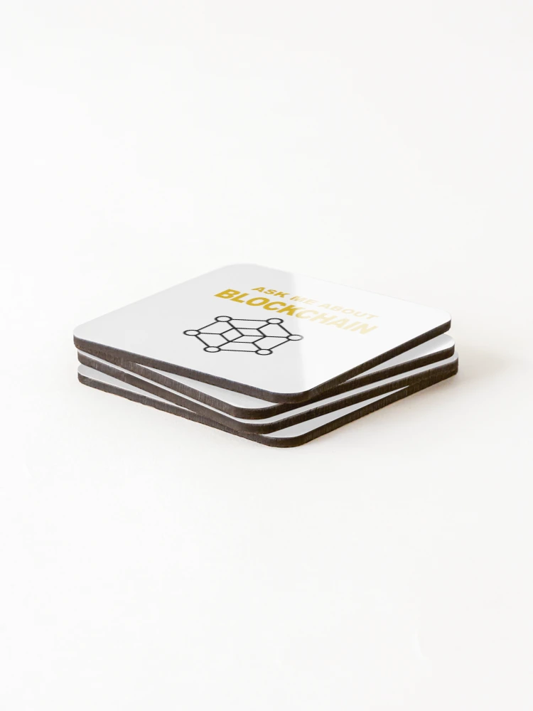 Thumbnail 4 of 5, Coasters (Set of 4), Ask Me About Blockchain, Blockchain Developer, Cryptocurrency, Software Engineer, Computer Science, Fullstack Developer, Programming Humor designed and sold by Max-Wear.