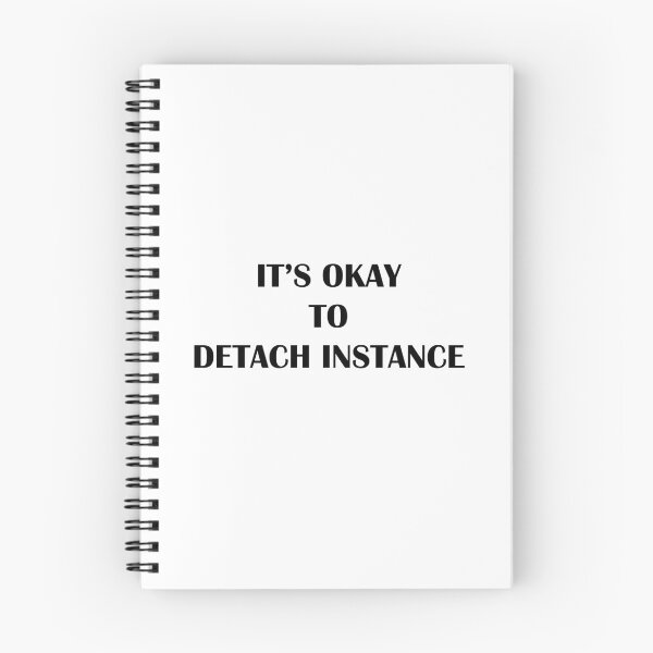 Item preview, It’s Okay To Detach Instance designed and sold by MTmix.
