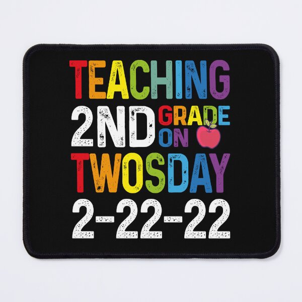 Item preview, Teaching 2nd Grade On Twosday 2-22-22 designed and sold by ArtByYasser.