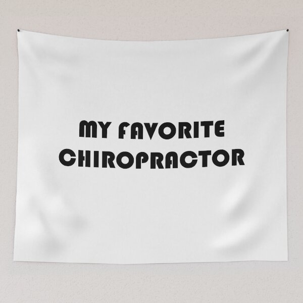 Item preview, My favorite chiropractor. designed and sold by MTmix.