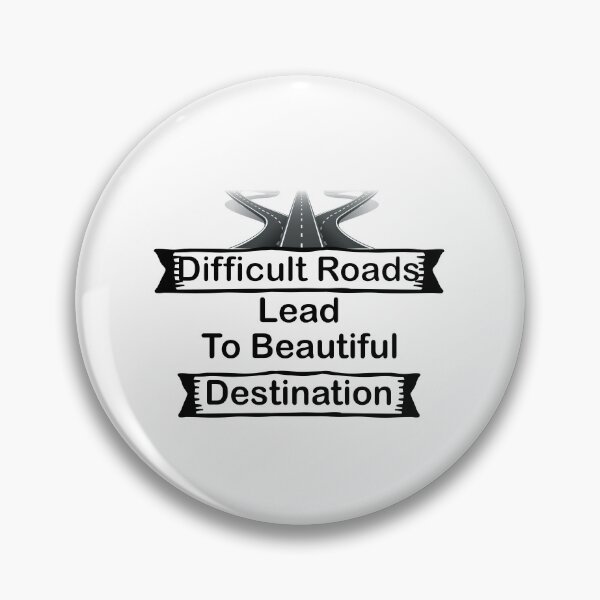 Item preview, Difficult Roads Lead To beautiful destination designed and sold by Innovational.