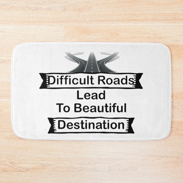 Item preview, Difficult Roads Lead To beautiful destination designed and sold by Innovational.