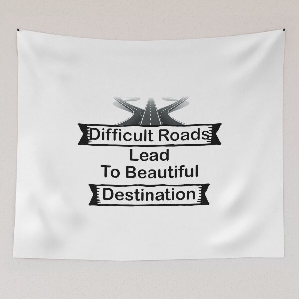Item preview, Difficult Roads Lead To beautiful destination designed and sold by Innovational.