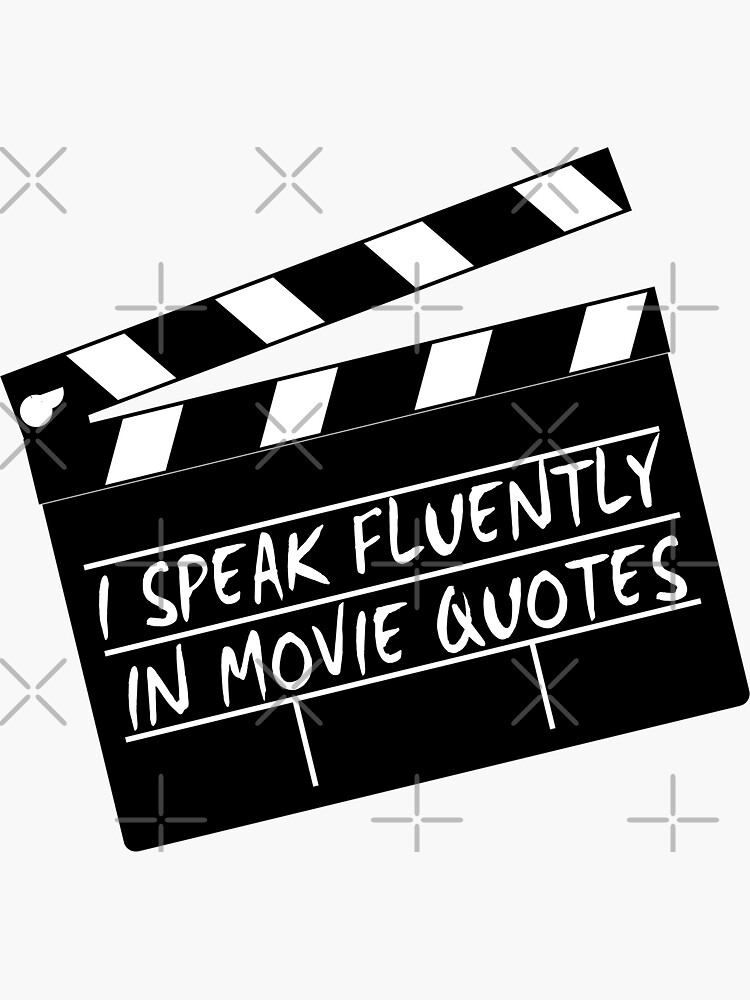 "I speak fluently in movie quotes" Sticker for Sale by g3nzoshirts
