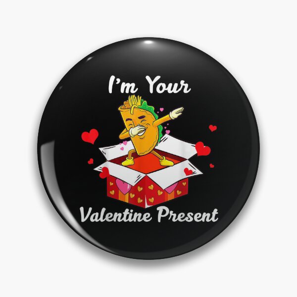 Artikelvorschau, Funny Tacos I'm Your Valentine Day Present For Tacos Lovers entworfen und verkauft von mchargue12.