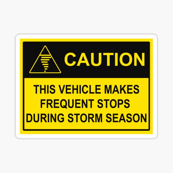 Item preview, CAUTION - Chase Vehicle Sticker (Tornado) designed and sold by phlvialax.