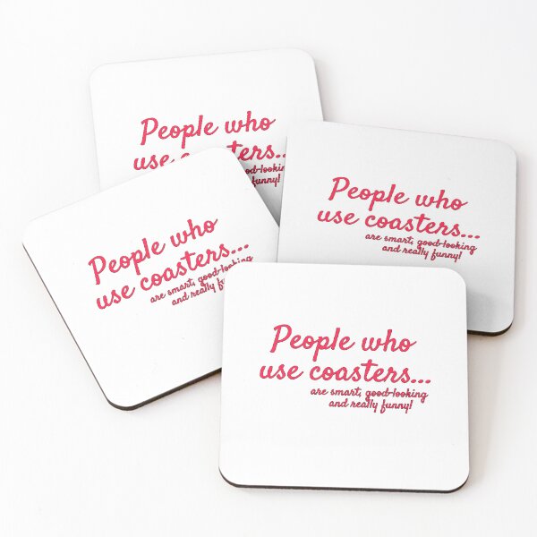 Item preview, Coasters that, well encourage the usage of coasters! designed and sold by AnnaCopaCabanna.