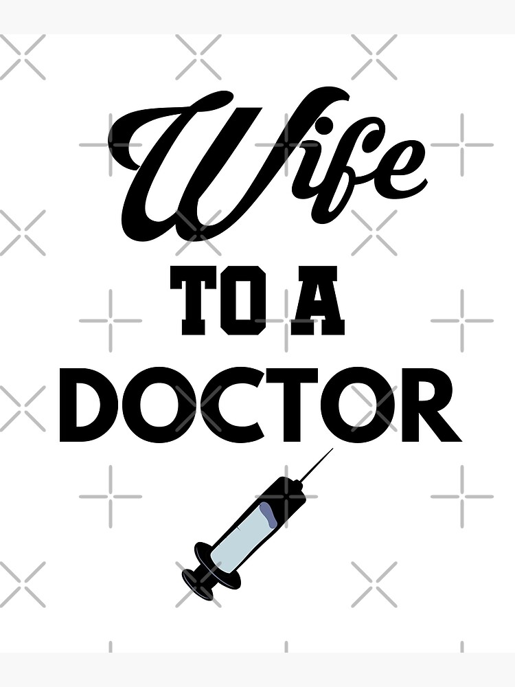 wife-to-a-doctor-poster-for-sale-by-stoicquotes-redbubble