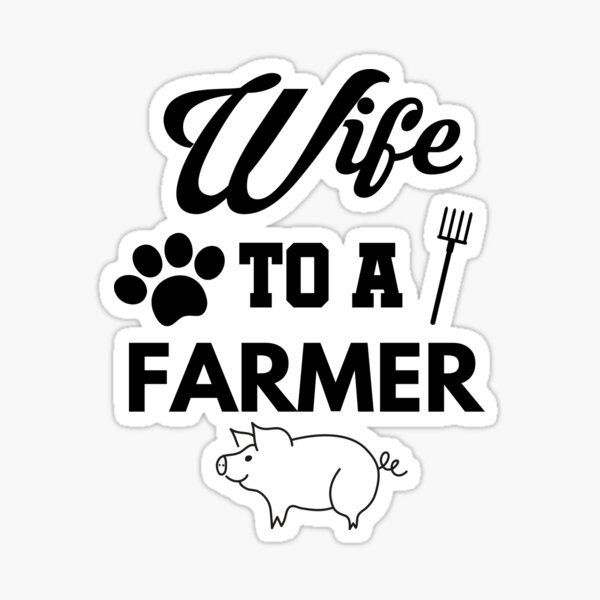 wife-to-a-farmer-sticker-by-stoicquotes-redbubble