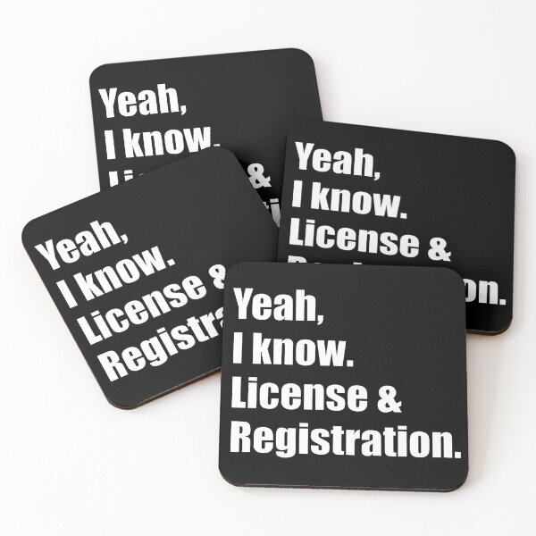 Item preview, Yeah, I know. License & Registration - Parody designed and sold by AaronM1301.