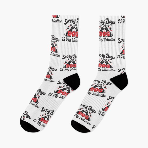 Item preview, Sorry Boys My Dog Is My Valentine Cool Valentines Day Dog Lovers  designed and sold by pedrored369.