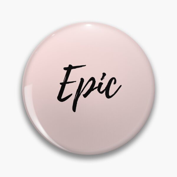 Item preview, You Are Epic  designed and sold by ActionFocus.