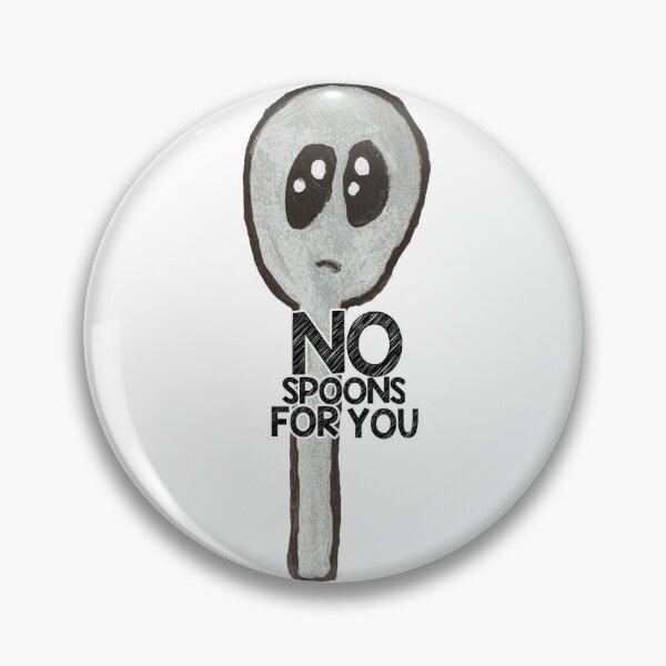 Item preview, Spoonie - No spoons for you! designed and sold by Gracieblove.