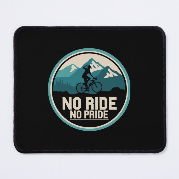 Item preview, No Ride No Pride - Bicycle Biking Cyclist designed and sold by TrippedD98.