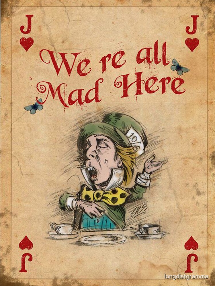 "The Mad Hatter, We're All Mad Here" Sticker by longdistgramma Redbubble