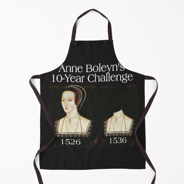 Item preview, Anne Boleyn's 10-Year Challenge designed and sold by CMooreWorx.