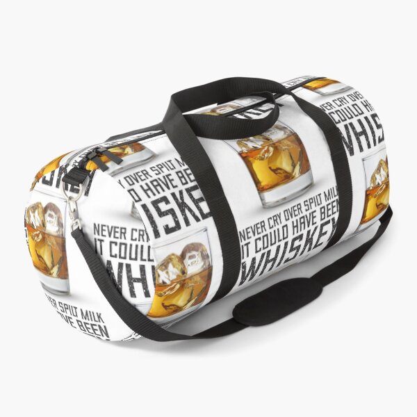 Item preview, Never Cry Over Spilt Milk It Could Have Been Whiskey designed and sold by SportDIXIT.