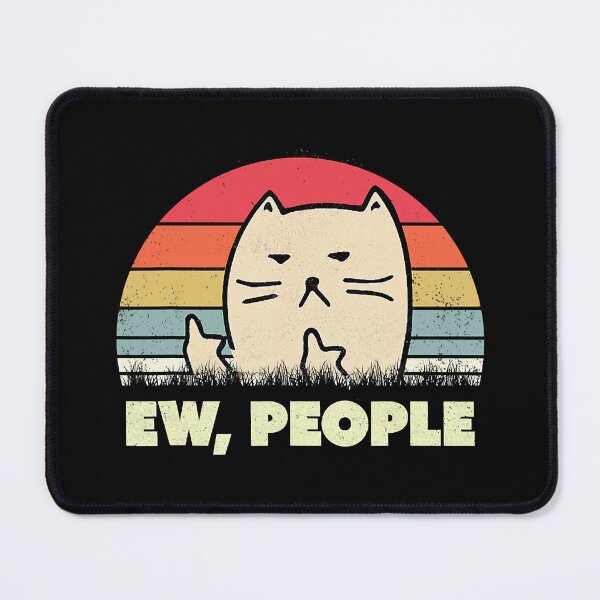 Item preview, Ew People Cat Funny Cat Lover designed and sold by richardmatthew.