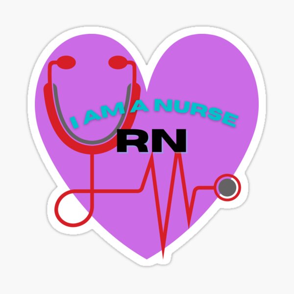 I Am A Nurse Purple Heart Stethoscope Lifeline Design To Honor Nurses Badass Nurse Sticker 2758