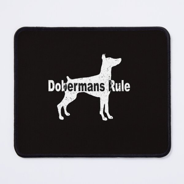 Item preview, Dobermans Rule designed and sold by Lyngianni.