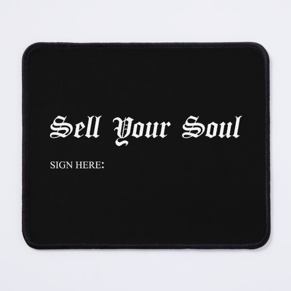 Item preview, Sell Your Soul designed and sold by GodsAutopsy.