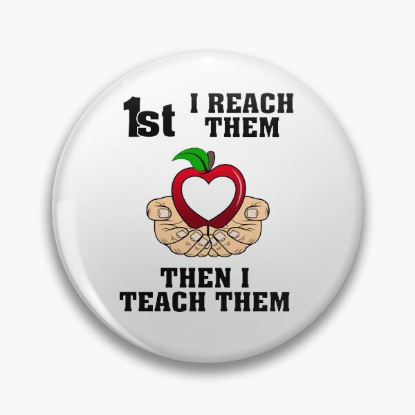 Item preview, FIRST I REACH THEM, THEN I TEACH THEM - uplifting quote and design for teachers and students american male hands designed and sold by allmarkmade.
