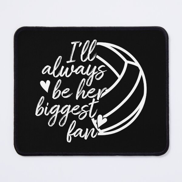Item preview, I'll Always Be Her Biggest Fan Volleyball designed and sold by andrewbrian.