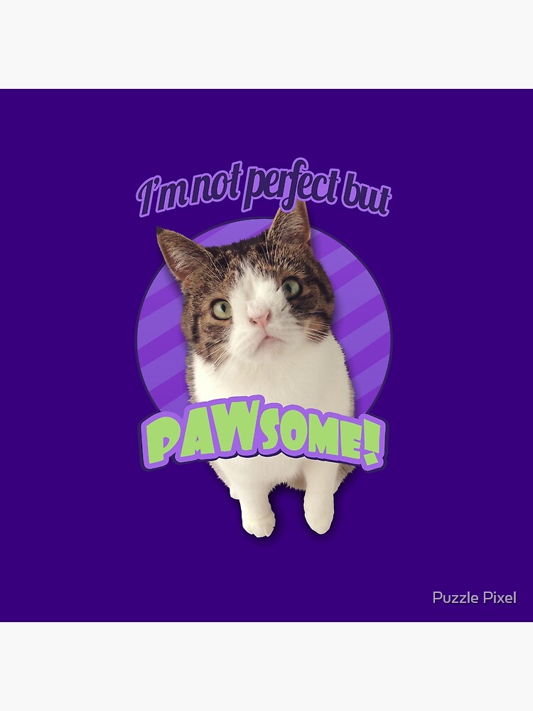 Thumbnail 4 of 4, Pillow, Not perfect but... PAWsome designed and sold by puzzlepixel.