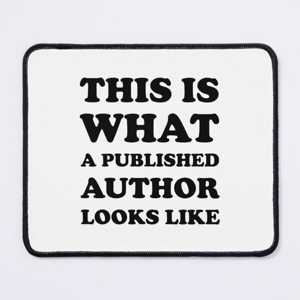 Item preview, This is What a Published Author Looks Like designed and sold by DAFIN.