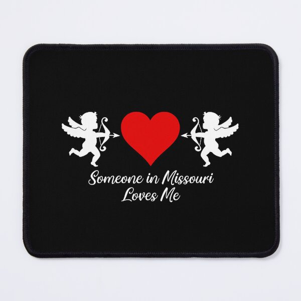 Item preview, Someone in Missouri Loves Me designed and sold by Magartes.