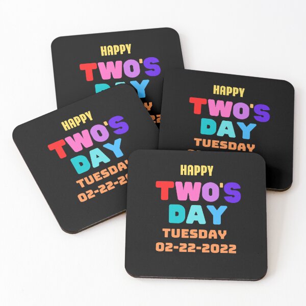 Item preview, Happy Two's Day 02-22-2022 designed and sold by Peter Stawicki.