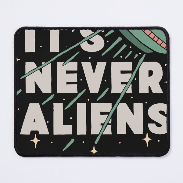 Item preview, It&x27;s Never Aliens Classic T-Shirt.png designed and sold by DahliaEspinoza.